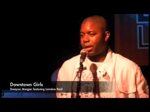 Dwayne Morgan, Downtown Girls