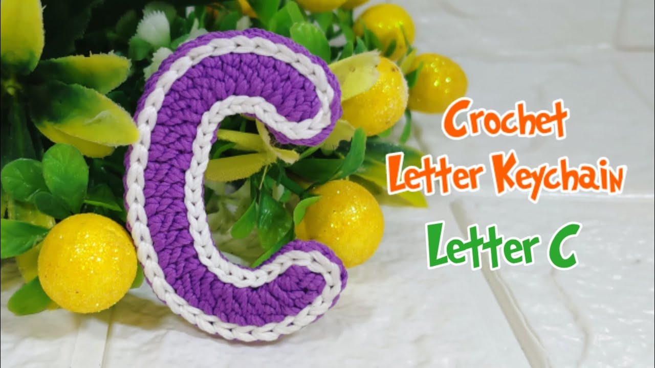 Crochet Letter C Letter Shape Keychain YouTube