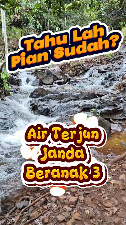 Air Terjun Janda Beranak 3 #kiram #kalsel #airterjunindah