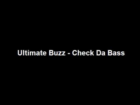 Ultimate Buzz - Check Da Bass