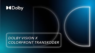 Dolby Vision Mastering in Colorfront Transkoder | Dolby x Colorfront