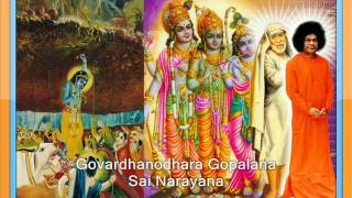 Aum sri sai ram vasudeva narayana janardhana hey madhusudhana
govardhanodhara gopalana hari om nar...