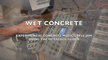 WET CONCRETE - Experimental Concrete Music Style Hardware Jam - Elektron Octatrack
