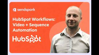 HubSpot Workflows: Video + Sequence Automation
