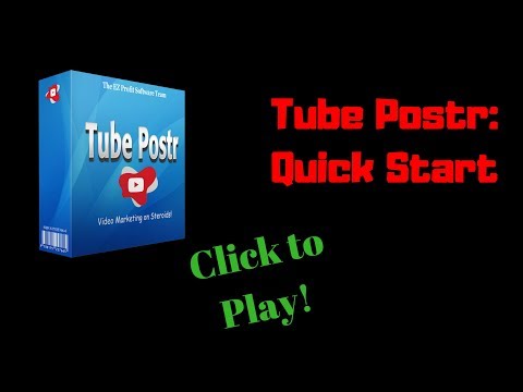 Tube Postr Quick Start Training -- Automated Blogging Software