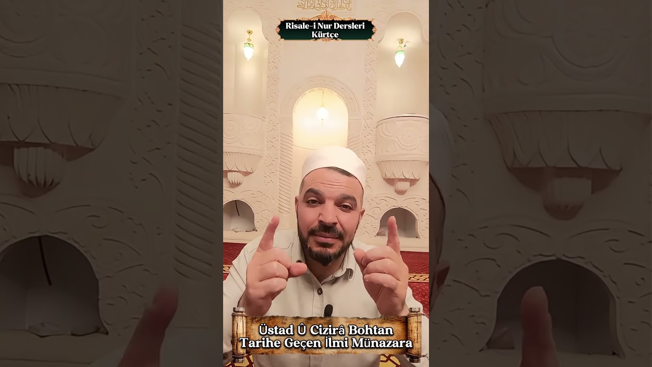 Bediüzzaman'ın Cizre'deki Alimlerle Münazarası 