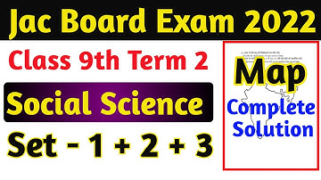 Class 9 social sciences set 1+2+3 map term 2 Model paper | social sciences  term 2 Model paper jac