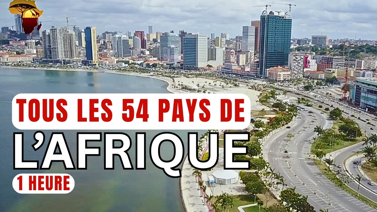 Découvrez TOUS les 54 Pays d’Afrique : 1 HEURE de VOYAGE à Travers CHAQUE PAYS d’AFRIQUE