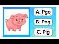 Identify the image and choose the correct spelling  quiz time  words quiz for kids