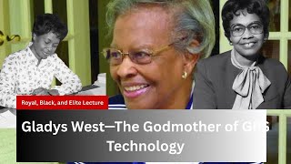 Gladys West: The Mathematician Who Helped Create GPS