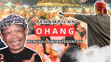 Detik-detik OHANG “On stage” Memukau Ribuan Penonton‼️ | Coklat Kita Silaturahmi