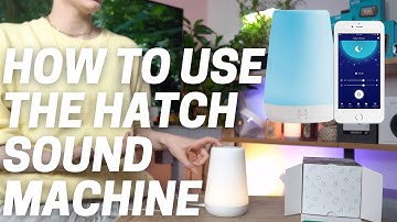 Hatch Sound Machine - Unboxing and Review
