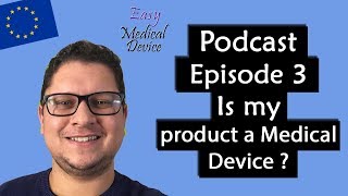 Is my product a Medical Device in Europe  (EU MDR 2017/745)