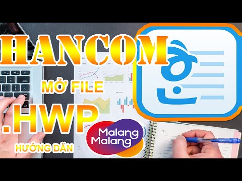 HƯỚNG DẪN CÁC MỞ FILE  ". HWP " BẰNG HANCOM OFFICE- 한컴 오피스