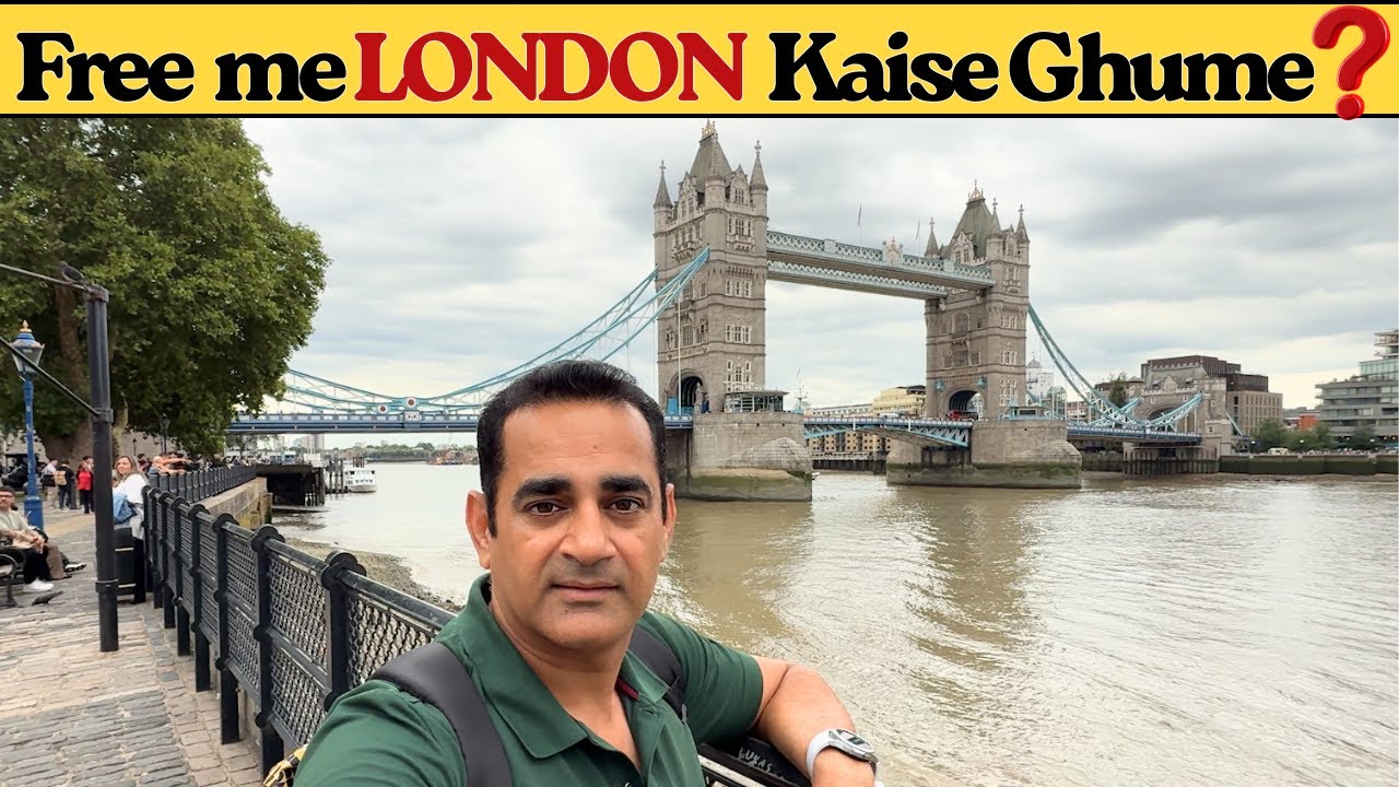 London घूमने का सही तरीका! 🏰