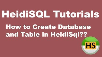 HeidiSQL Tutorial 03 :- How to Create Database and Table in HeidiSQL