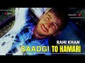 Saadgi to hamari  nusrat fateh ali khan cover by rahi khan