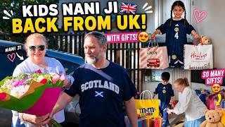 NANI JI BACK FROM THE UK! 🇬🇧 The Kids Got SPOILED! 😱