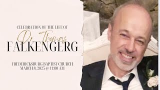 Celebration of Life - Dr. Thomas Falkenberg  - March 8, 2025 | 11:00 am