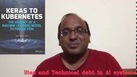 Bias and Technical debt in Artificial Intelligence and Machine Learning systems