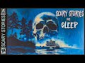 4+ Hours Of Scary Stories | True Scary Stories For Sleep | Vol.10