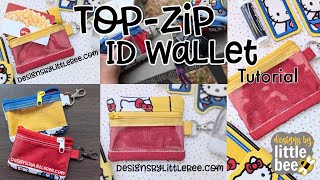Top Zip ID Wallet Machine Embroidery Design Tutorial • Designs by Little Bee