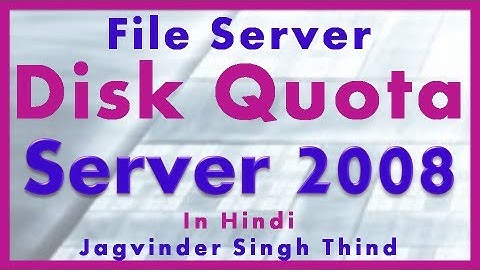✅ How to Configure Disk Quota in Windows Server 2008 in Hindi
