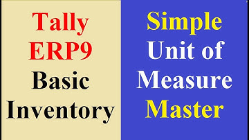 Unit of Measure (UoM) entry in Tally ERP 9 | Simple Unit of Measure (UoM) creation in Tally ERP 9
