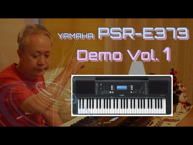 PSR-E373 Demo1】Music Databaseで３曲演奏/The Night I met E373、The