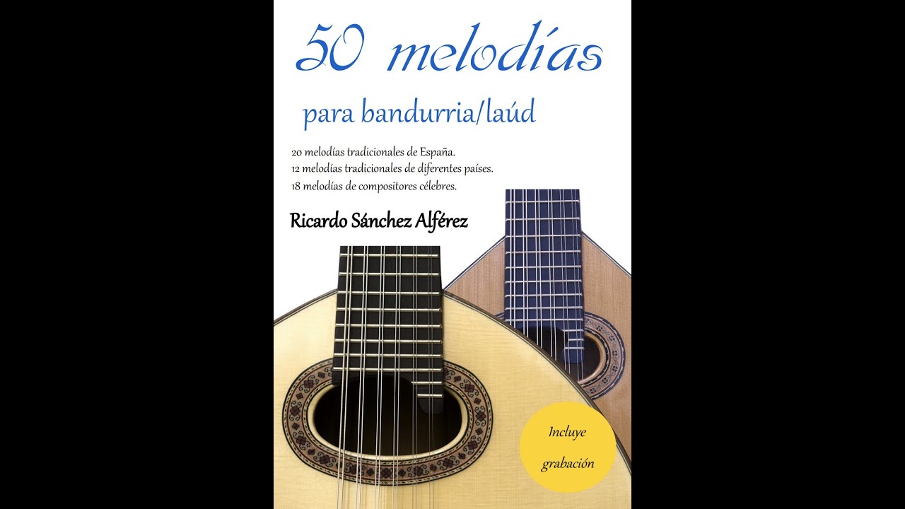 50 melodías para bandurria/laúd. BANDURRIA CANCIONES.