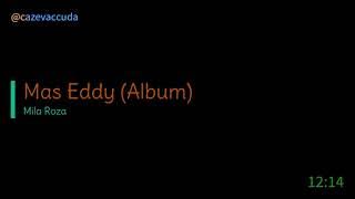 Mas Eddy [Album] - Mila Roza