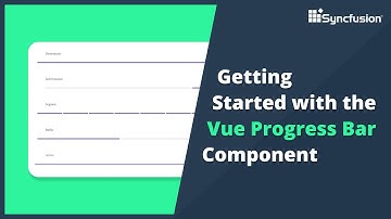 Getting Started with the Vue Progress Bar Component