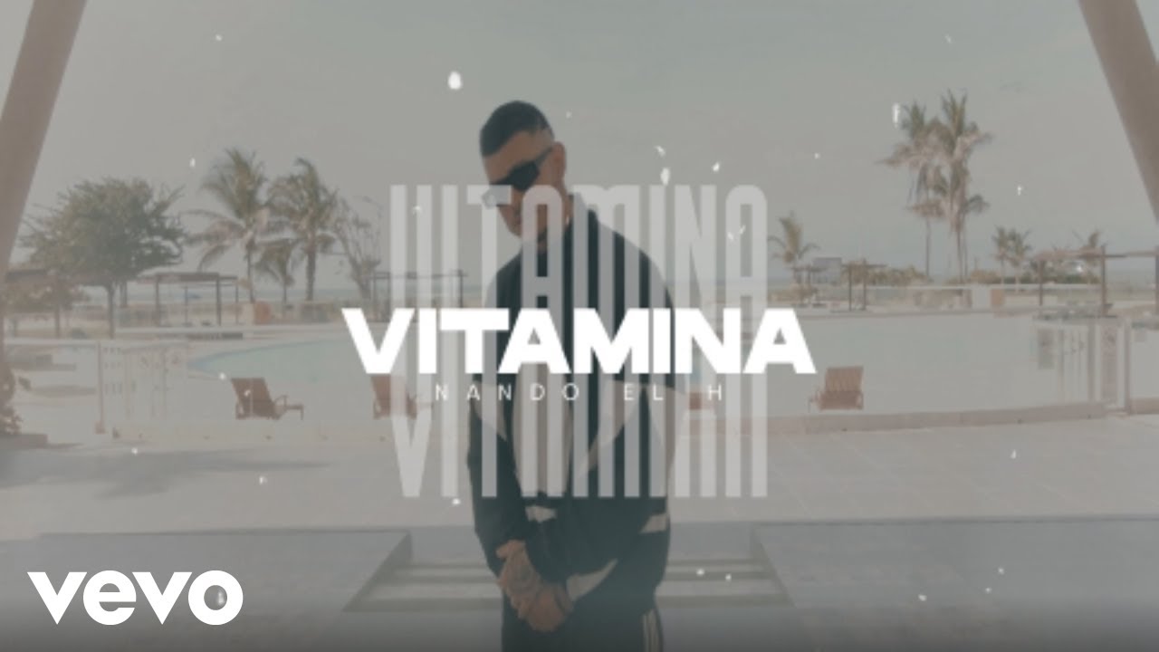 Watch Nando EL H - Vitamina on YouTube Watch Nando EL H - Vitamina on YouTube