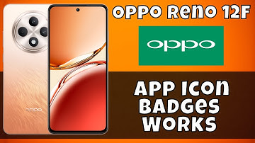 Oppo Reno 12F Show App icon Badges || How App Icon Badges Works