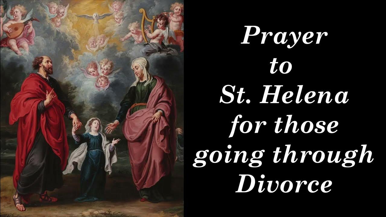 Prayer to St Helena for those going through Divorce with Gregorian
