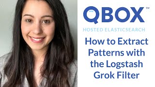 How to Extract Patterns with the Logstash Grok Filter