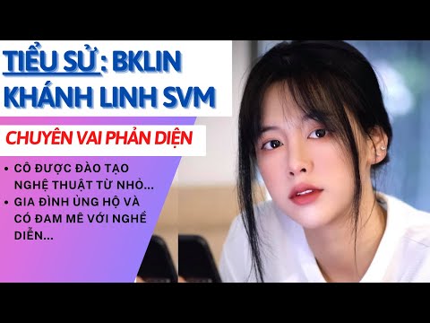 Video Tiểu Sử BKLin - Linh SVM | Bạn Diễn Lan Anh SVM | Toàn... - youtube