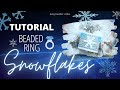 SNOWFLAKES | СНЕЖИНКИ * Beaded ring | Кольцо из бисера * DIY | 0+