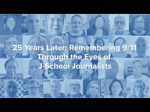 Columbia Journalism School Alumni Reflect on 9/11, 25 Years Later
