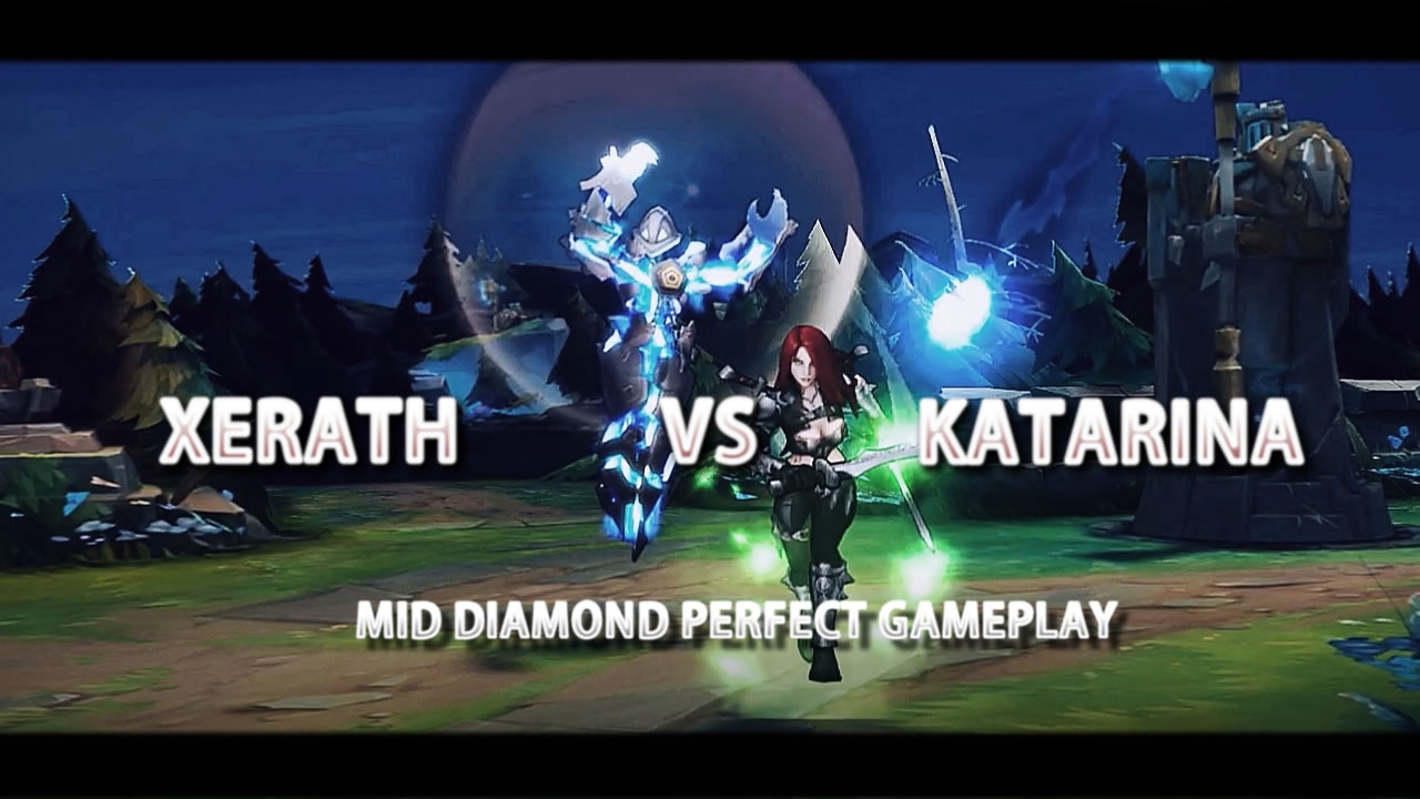 LoL - Perfect Game How to Beat Katarina - Xerath Diamond Gameplay