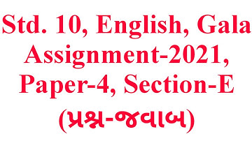 Std.10, English, Paper-4, Section-E, Gala Assignment-2021, Question-Answers, Krishna Academy