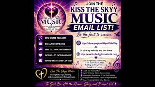 JOIN KISS THE SKYY MUSIC EMAIL LIST!
