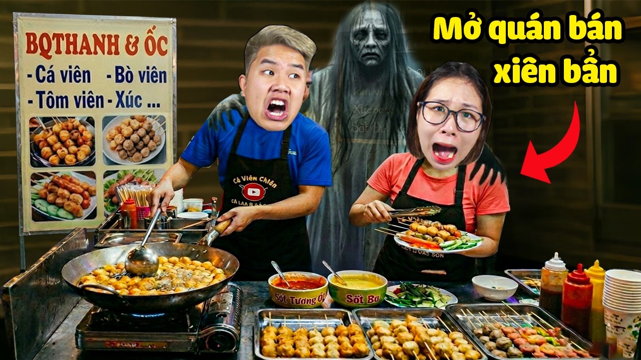 Mở Quán Bán Cá Viên Chiên Cổng Trường Nhưng Lại Bị Quỷ Ám !? bqThanh & Ốc Chơi FISHBALL GIRL