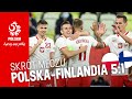 OBSZERNY SKRÓT meczu POLSKA – FINLANDIA (5:1)