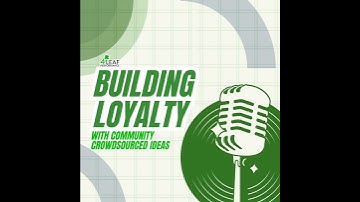 Engaging Your Community: Building Loyalty Through Crowdsourced Ideas