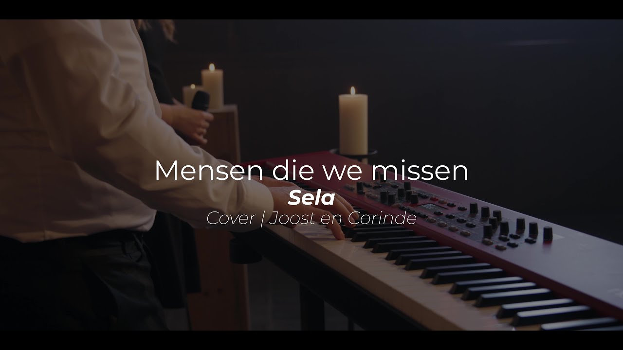 De mensen die we missen // Sela (cover) - Joost en Corinde - YouTube