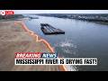 Mississippi River Lost Nearly Half Its Water in Just 3 Days… Scientists Are Shocked