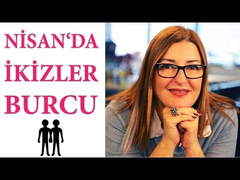 İkizler Burcu Nisan 2018 I Aylık Burç Yorumları / Astrolog Berna Atay