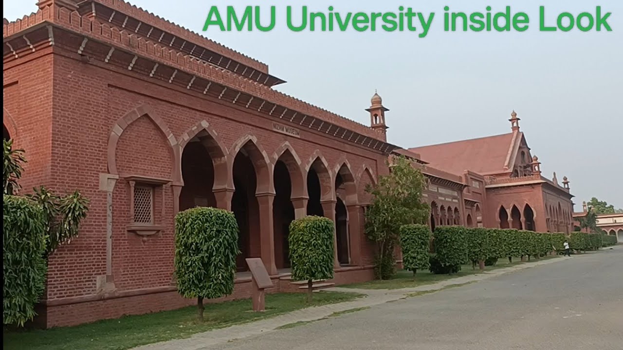 First Time at AMU – Aligarh Muslim University Experience! 