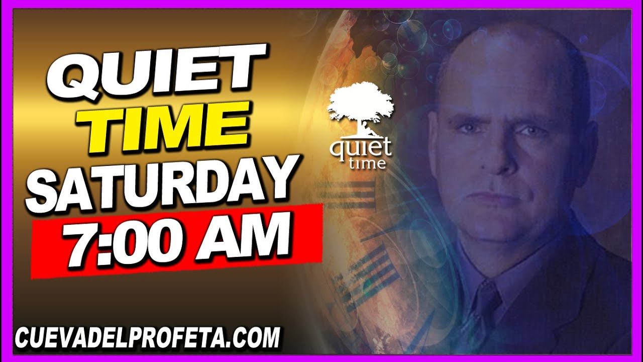 Quiet Time 7 am LIVE  Brother Joseph Branham